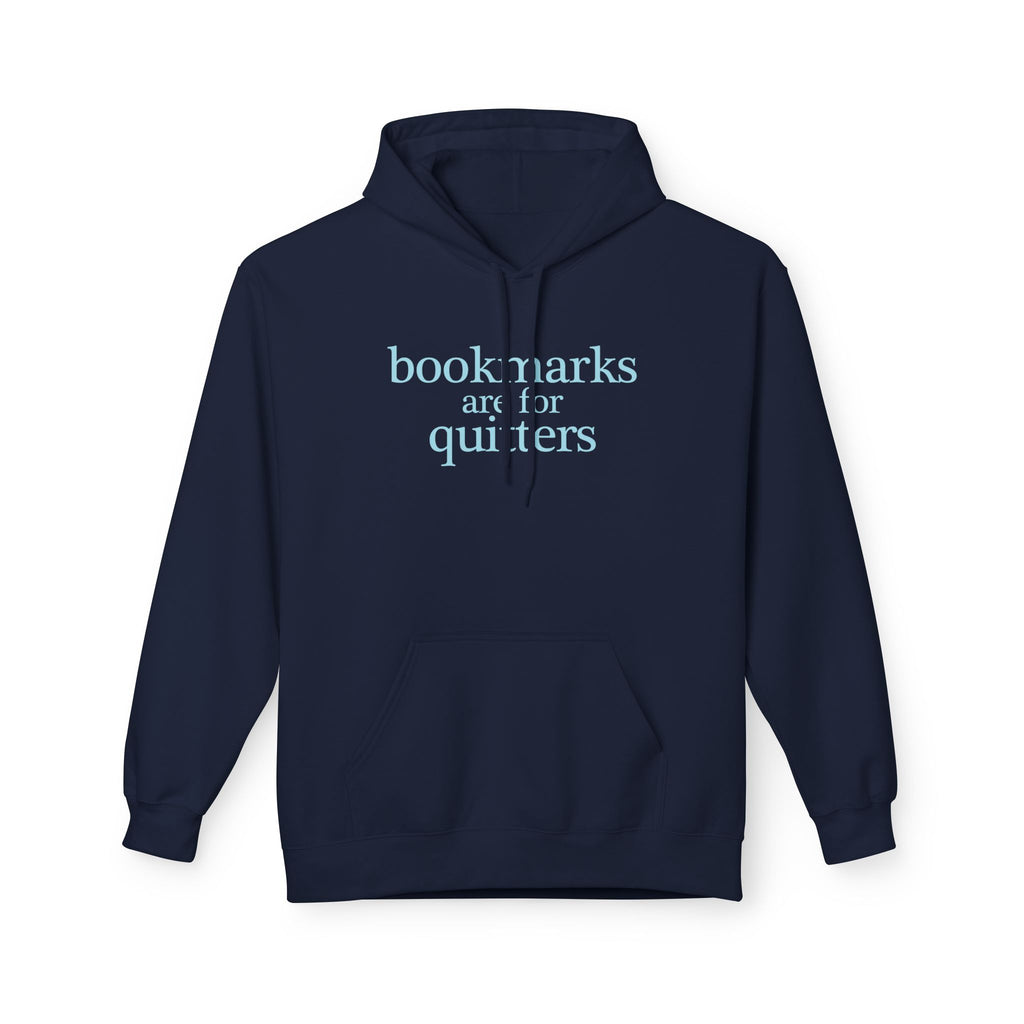 Bookmark Lovers Hoodie — "Bookmarks Are for Quiters" Funny Reading Sweatshirt
